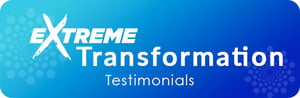 Extreme Transformation Testimonials